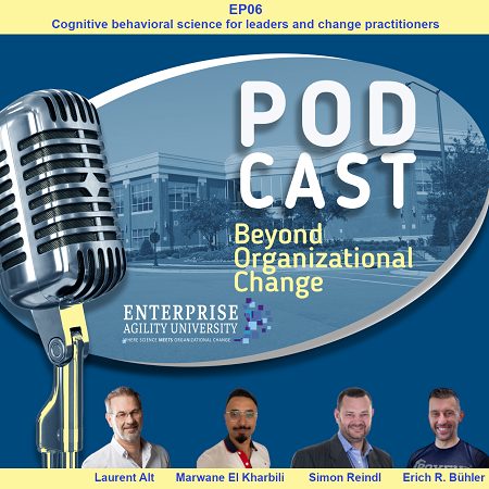 Episode 6: Cognitive-behavioral science for leaders and change practitioners