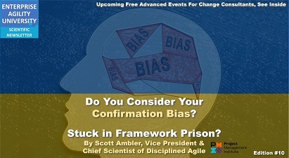 Newsletter #10: Stuck in Framework Prison? By Scott Ambler, Vice President and Chief Scientist of PMI